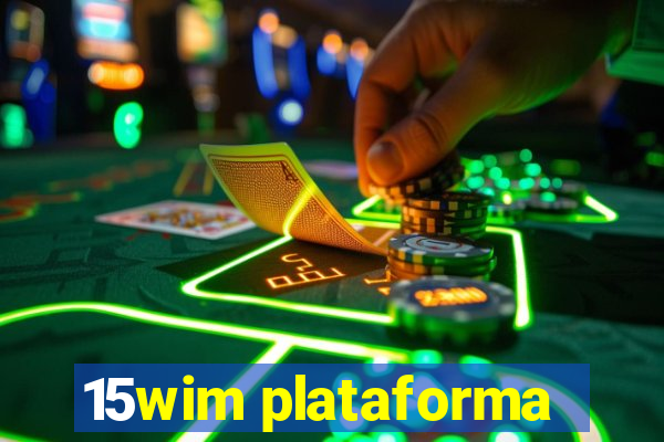 15wim plataforma